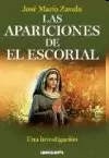 LAS APARICIONES DE EL ESCORIAL LAS APARICIONES DE EL ESCORIAL