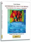 QUEREMOS EL PAN Y LAS ROSAS