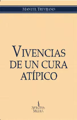 VIVENCIAS DE UN CURA ATÍPICO