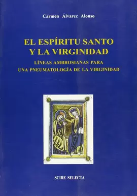 EL ESPÍRITU SANTO Y LA VIRGINIDAD