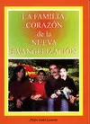 LA FAMILIA CORAZON DE LA NUEVA EVANGELIZACION