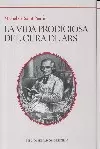 LA VIDA PRODIGIOSA DEL CURA DE ARS LA VIDA PRODIGIOSA DEL CURA DE ARS