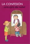 LA CONFESIÓN...CON OJOS DE NIÑO