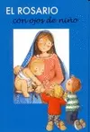 EL ROSARIO... CON OJOS DE NIÑO