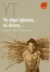 YO DIGO IGLESIA, TÚ DICES...
