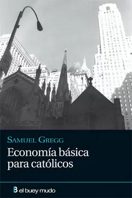 ECONOMÍA BÁSICA PARA CATÓLICOS