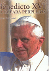 BENEDICTO XVI - GUIA PARA PERPLEJOS