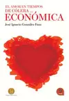 EL AMOR EN TIEMPOS DE CÓLERA... ECONÓMICA