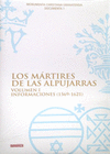 MARTIRES DE LAS ALPUJARRAS, LOS. VOLUMEN I