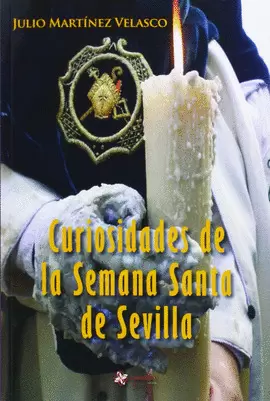 CURIOSIDADES DE LA SEMANA SANTA DE SEVILLA