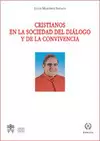 CRISTIANOS EN LA SOCIEDAD DEL DIÁLOGO Y DE LA CONVIVENCIA