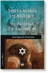 SANTA MARÍA DE MELQUE Y EL TESORO DE SALOMÓN
