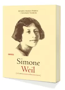 SIMONE WEIL. TAL COMO NOSOTROS LA CONOCIMOS