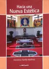 HACIA UNA NUEVA ESTÉTICA HACIA UNA NUEVA ESTÉTICA