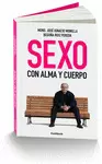 SEXO CON ALMA Y CUERPO SEXO CON ALMA Y CUERPO
