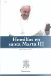 HOMILIAS EN SANTA MARTA III