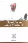HOMILIAS EN SANTA MARTA IV