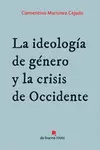 IDEOLOGÍA DE GÉNERO Y LA CRISIS DE OCCIDENTE, LA