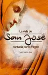 LA VIDA DE SAN JOSÉ CONTADA POR LA VIRGEN