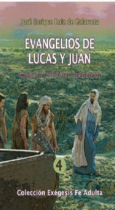 EVANGELIOS DE LUCAS Y JUAN