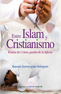 ENTRE ISLAM Y CRISTIANISMO