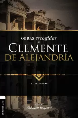 OBRAS ESCOGIDAS DE CLEMENTE DE ALEJANDRÍA