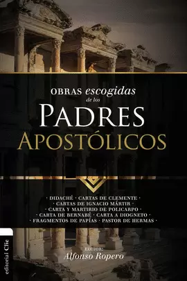 OBRAS ESCOGIDAS DE LOS PADRES APOSTÓLICOS