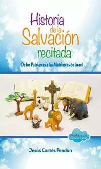HISTORIA DE LA SALVACION RECITADA