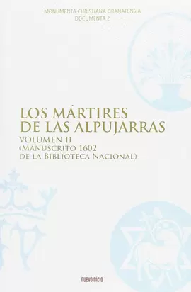 LOS MÁRTIRES DE ALPUJARRAS. VOLUMEN II