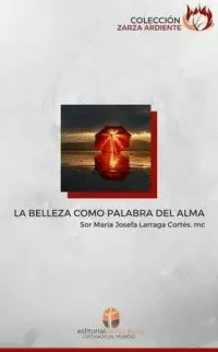 LA BELLEZA COMO PALABRA DEL ALMA