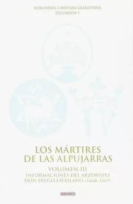 LOS MÁRTIRES DE LAS ALPUJARRAS. VOLUMEN III