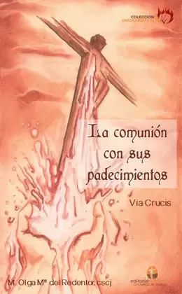 LA COMUNIÓN CON SUS PADECIMIENTOS