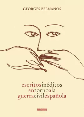 ESCRITOS INÉDITOS EN TORNO A LA GUERRA CIVIL ESPAÑOLA