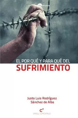 POR QUE Y PARA QUE DEL SUFRIMIENTO, EL