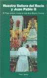 NUESTRA SEÑORA DEL ROCÍO Y JUAN PABLO II