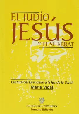 EL JUDÍO JESÚS Y EL SHABBAT