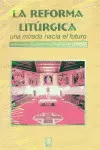 LA REFORMA LITÚRGICA