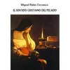 EL SENTIDO CRISTIANO DEL PECADO