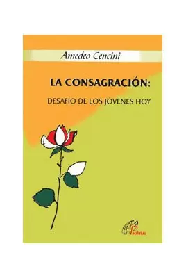 LA CONSAGRACIÓN: