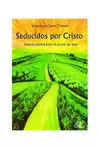 SEDUCIDOS POR CRISTO