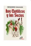 CATOLICOS Y LAS SECTAS, LOS