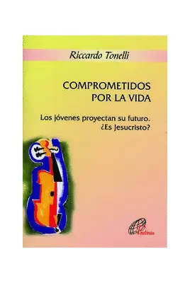 COMPROMETIDOS POR LA VIDA