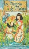 LA HISTORIA DE MOISÉS