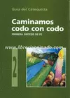 CAMINAMOS CODO CON CODO, 2º POSCOMUNIÓN CATEQUISTA