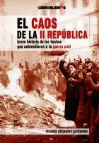 EL CAOS DE LA II REPÚBLICA
