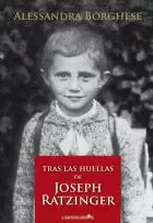 TRAS LAS HUELLAS DE RATZINGER