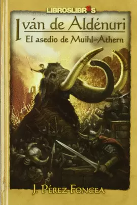 IVÁN DE ALDÉNURI III: EL ASEDIO DE MUIHL-ATHERN