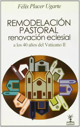 REMODELACIÓN PASTORAL, RENOVACIÓN ECLESIAL