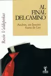 AL FINAL DEL CAMINO AL FINAL DEL CAMINO
