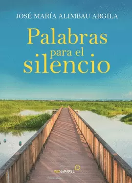 PALABRAS PARA EL SILENCIO